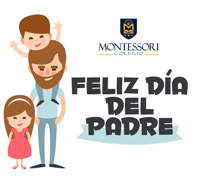 Feliz Día del Padre! – Colegio Montessori Temuco